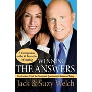 Pre-Owned Winning: The Answers: Confronting 74 of the Toughest Questions in Business Today (Paperback 9780061241499) by Jack Welch, Suzy Welch