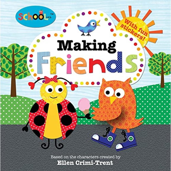 Pre-Owned Schoolies: Making Friends : Includes Fun Stickers