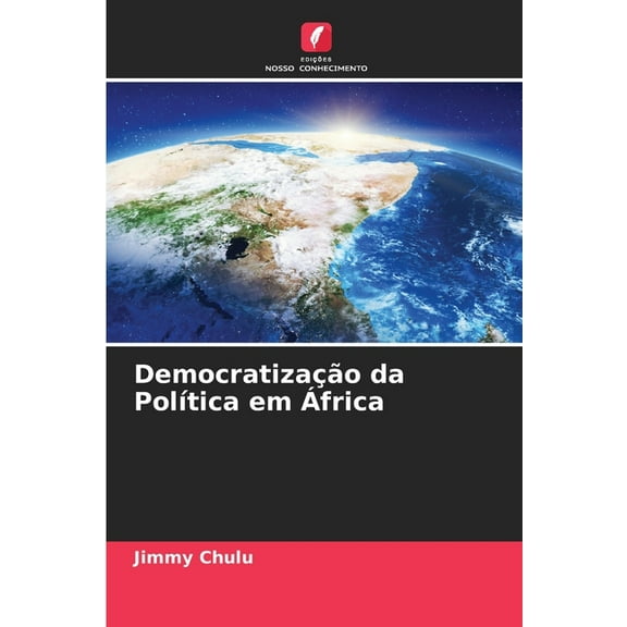 Democratização da PolÃtica em Ãfrica, (Paperback)