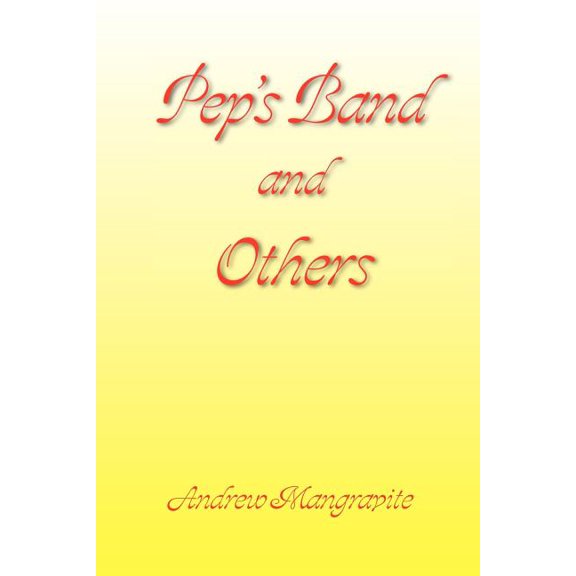 Pep's Band and Others, (Paperback)