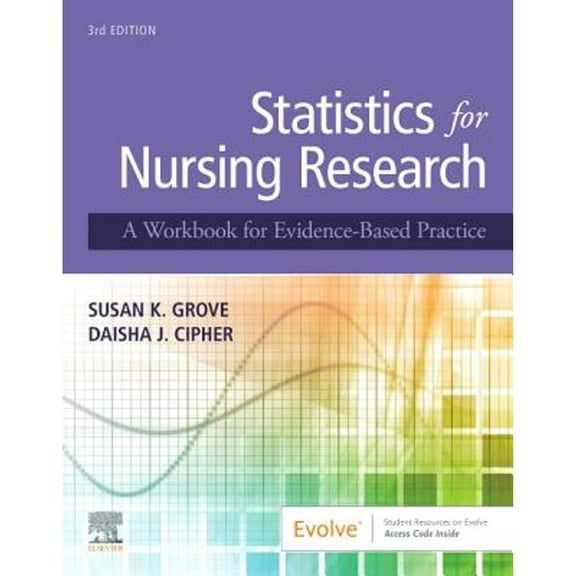Pre-Owned Statistics for Nursing Research: A Workbook for Evidence-Based Practice (Paperback) 0323654118 9780323654111
