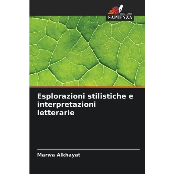 Esplorazioni stilistiche e interpretazioni letterarie, (Paperback)
