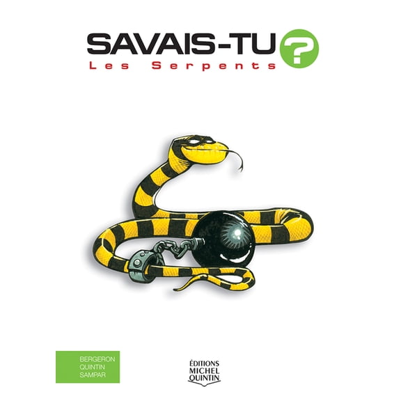 Savais-Tu? Les Serpents, (Hardcover)