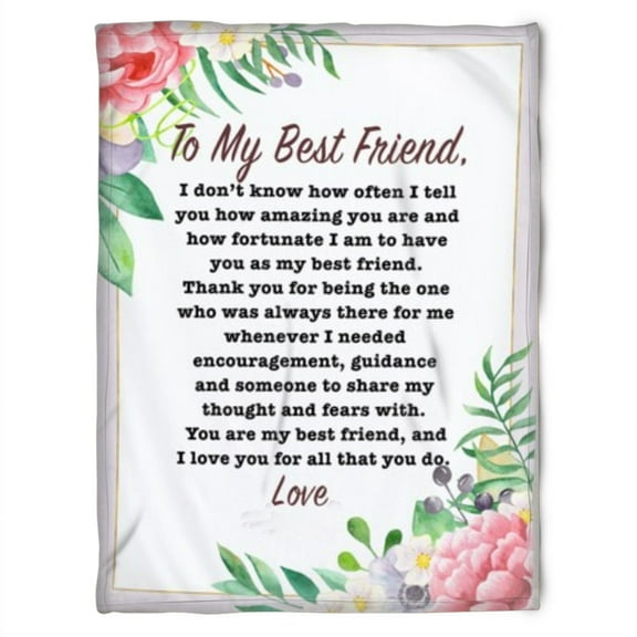 To My Friend Fleece Blanket How Fortunate I Am To Have You Are My Best Friend Love You For All That, 30x40in Fleece Blanket