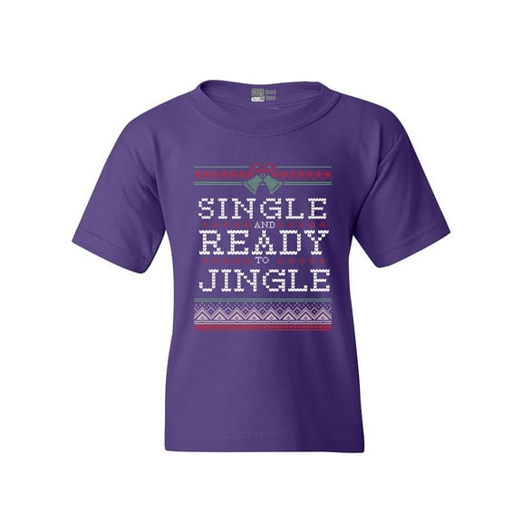 Single Ready Jingle Ugly Christmas Funny DT Youth Kids T-Shirt Tee