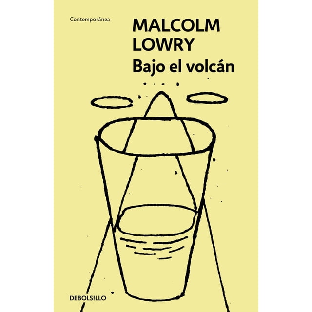 Libro Bajo El Volcan Tapa Blanda, Autor Malcolm Lowry, Editorial Debolsillo