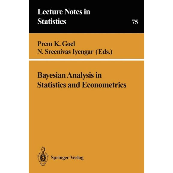 Lecture Notes in Statistics Bayesian Analysis in Statistics and Econometrics, Book 75, (Paperback)