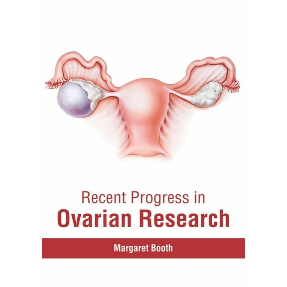 Recent Progress in Ovarian Research, (Hardcover)