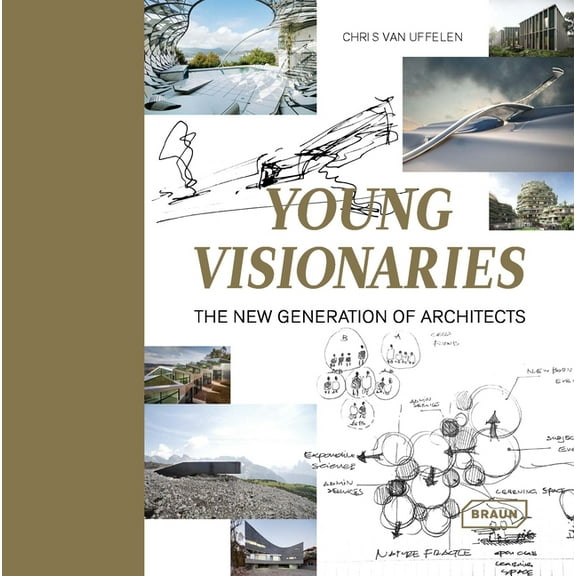 Young Visionaries: The New Generation of Architects (Hardcover)