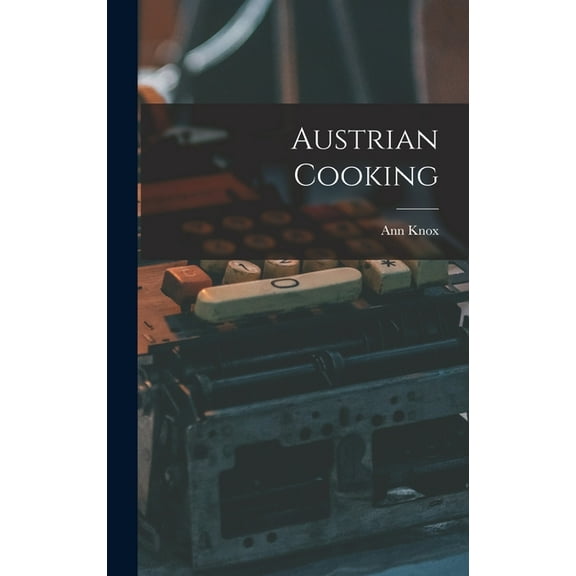 Austrian Cooking (Hardcover)
