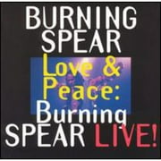 Love & Peace: Burnin