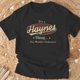 thumbnail image 3 of Its A Haynes Thing You Wouldnt Understand TShirt, 3 of 6