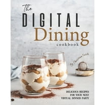 The Digital Dining Cookbook (Paperback)