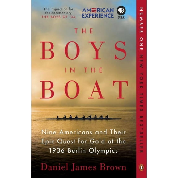 Daniel James Brown: The Boys in the Boat: Nine Americans and Their Epic Quest for Gold at the 1936 Berlin Olympics (Paperback)