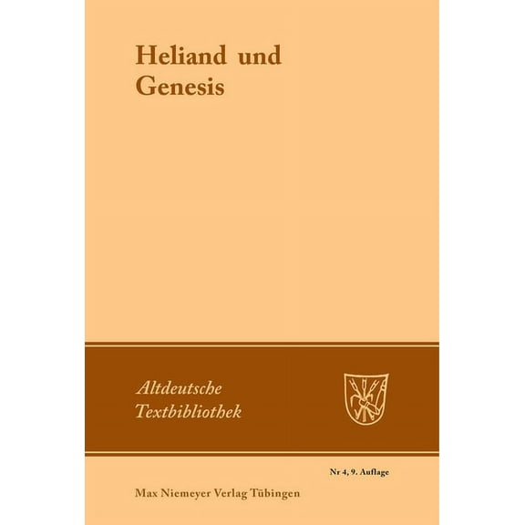 Altdeutsche Textbibliothek: Heliand und Genesis (Paperback)