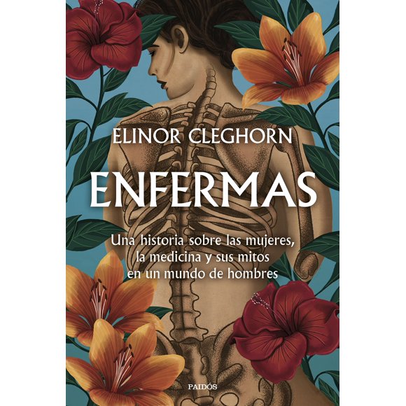 Libro PAIDÓS Enfermas: Mujeres, Medicina y Mitos