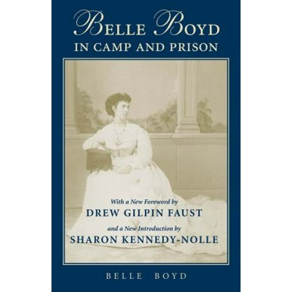 Pre-Owned Belle Boyd in Camp and Prison (Paperback) 9780807122143