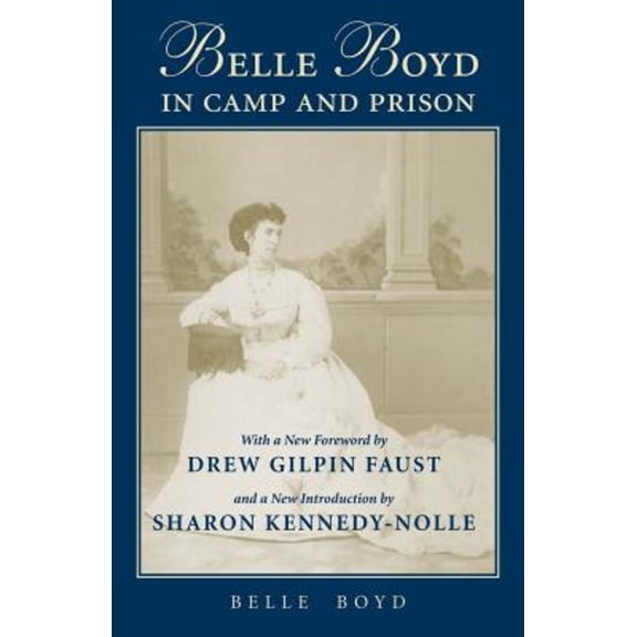 Pre-Owned Belle Boyd in Camp and Prison (Paperback) 9780807122143