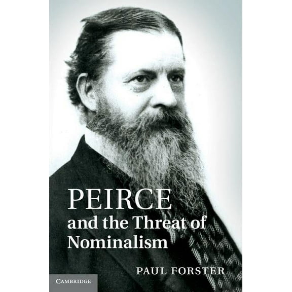 Peirce and the Threat of Nominalism, (Hardcover)