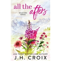 Wild Fire All The Afters, Book 1, (Paperback)