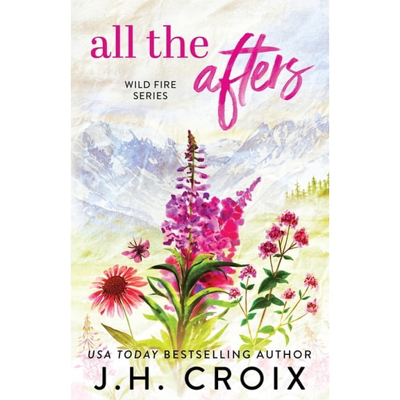 Wild Fire All The Afters, Book 1, (Paperback)