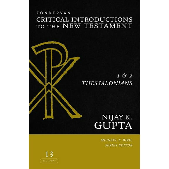 Zondervan Critical Introductions to the  1 and 2 Thessalonians: 13, (Hardcover)