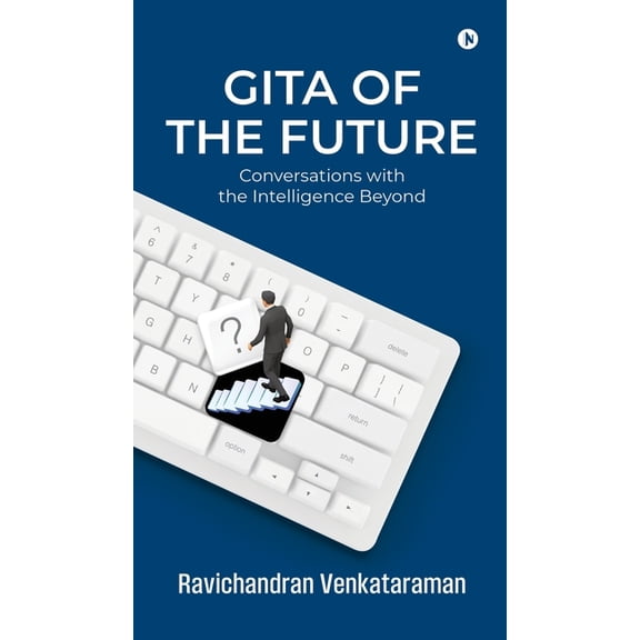 Gita of the Future: Conversations with the Intelligence Beyond, (Hardcover)