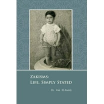 Zakisms: Life, Simply Stated, (Hardcover)