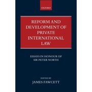 Reform and Development of Private International Law: Essays in Honour of Sir Peter North Hardcover