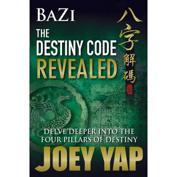 Bazi 八字 The Destiny Code Revealed Book 2 Ebook Walmart Com Walmart Com
