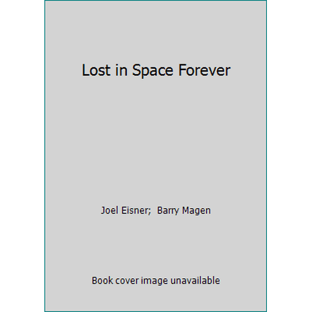 Lost in Space Forever (Paperback) 1881973018 9781881973010