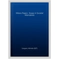 thumbnail image 1 of Pre-Owned Critical Perspectives on Historic Issues: The Milano Paper Chicagos : Essays in Societal Alternatives (Paperback), 1 of 1