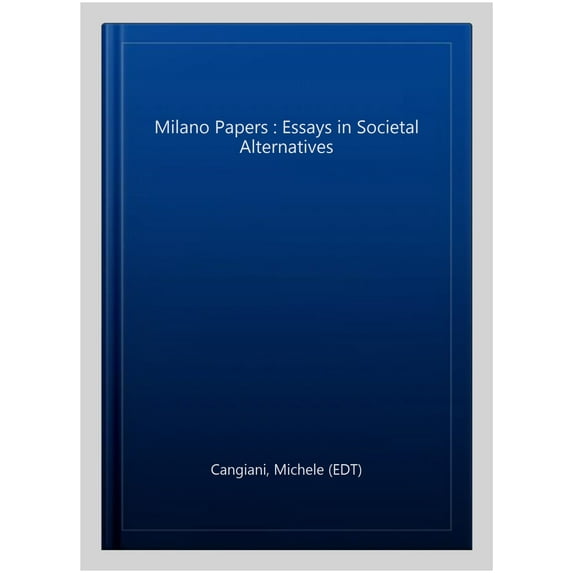 Pre-Owned Critical Perspectives on Historic Issues: The Milano Paper Chicagos : Essays in Societal Alternatives (Paperback)