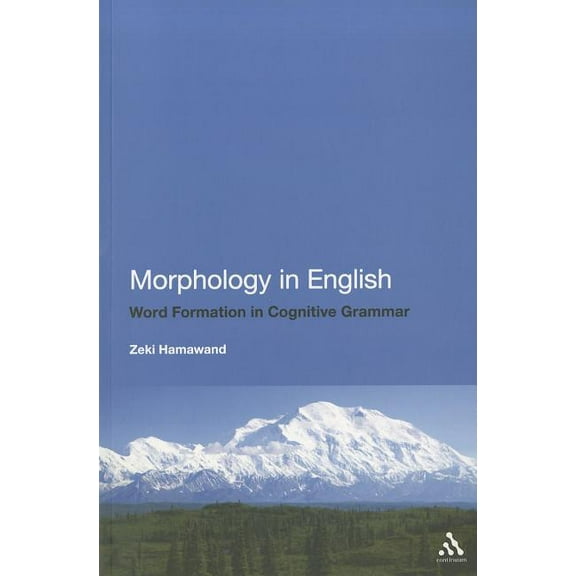 Morphology in English: Word Formation in Cognitive Grammar, (Paperback)