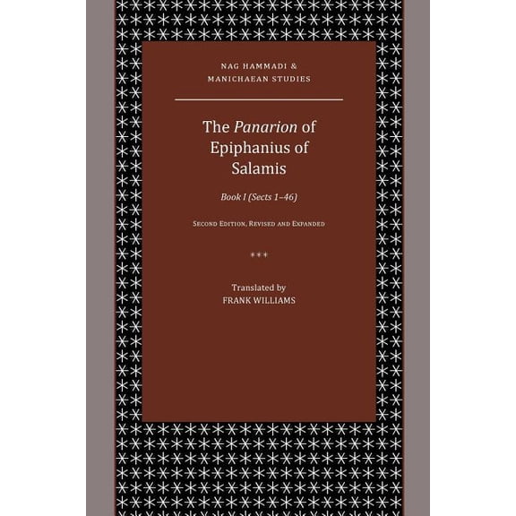 The Panarion of Epiphanius of Salamis: Book I (Sects 1-46) -- Frank Williams