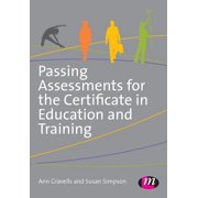 Passing Assessments for the Certificate in Education and Training, (Paperback)