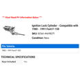 thumbnail image 2 of Ignition Lock Cylinder - Compatible with 1980 - 1991 Ford F-150 1981 1982 1983 1984 1985 1986 1987 1988 1989 1990, 2 of 2