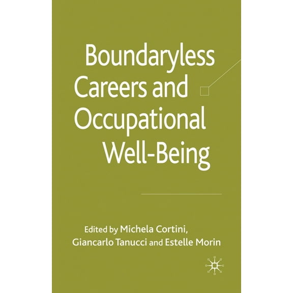 Boundaryless Careers and Occupational Wellbeing, (Paperback)