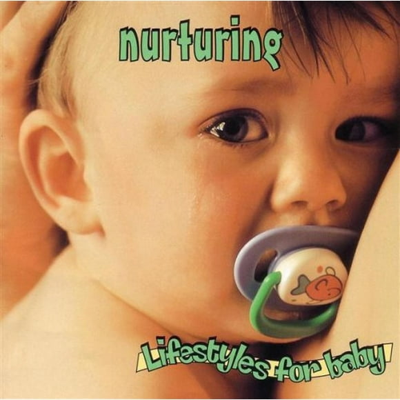 Lifestyles for Baby: Nurturing