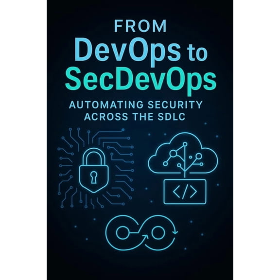 From DevOps to SecDevOps, (Paperback)