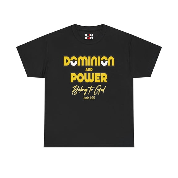 DJH Apparel | Dominion and Power Christian Unisex T-shirt
