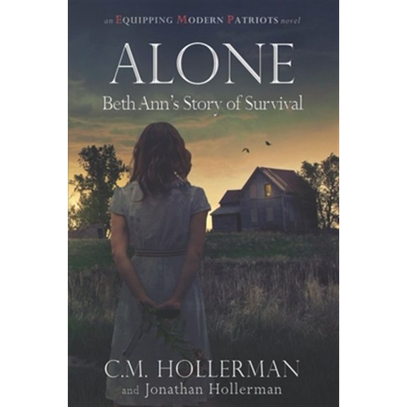 Pre-Owned Alone: Beth Ann's Story of Survival (Paperback) 0692814892 9780692814895
