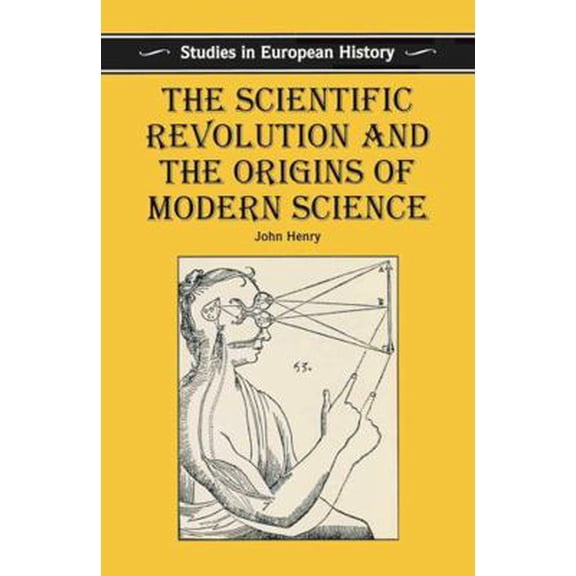 Pre-Owned The Scientific Revolution and the Origins of Modern Science (Paperback) 0333560477 9780333560471