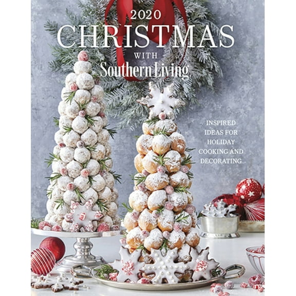 Pre-Owned 2020 Christmas with Southern Living: Inspired Ideas for Holiday Cooking and Decorating (Hardcover) 1419750623 9781419750625