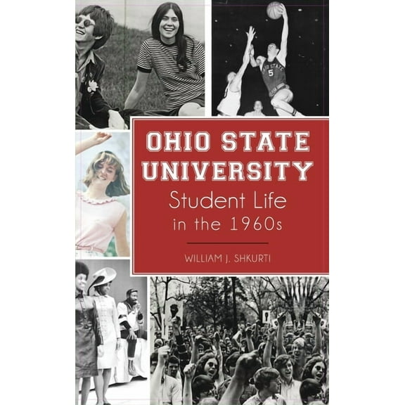 Ohio State University Student Life in the 1960s, (Hardcover)