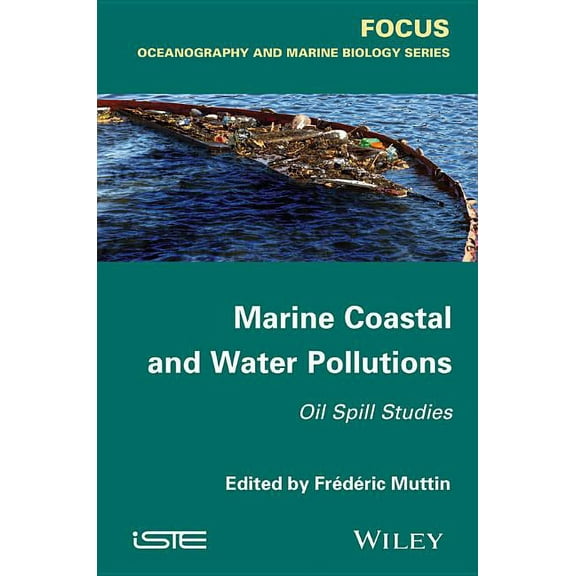Marine Coastal and Water Pollutions: Oil Spill Studies, (Hardcover)