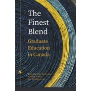 Issues in Distance Education: The Finest Blend : Graduate Education in Canada (Paperback)