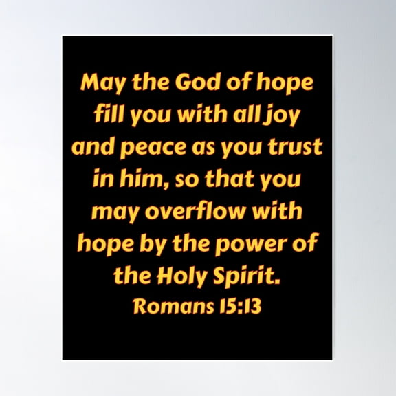 Bible Verse Romans 15:13 Poster Wall Art, Modern Wall Decor For Living Room Bedroom, 12x18 UNFRAMED