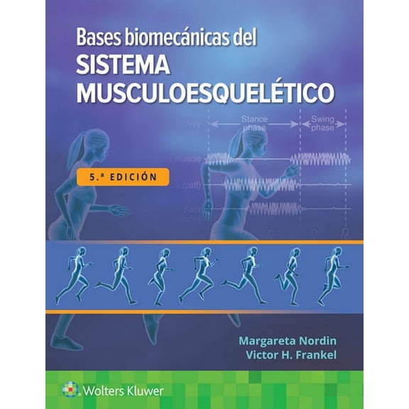 Bases Biomécanicas del Sistema Musculoesquelético, (Paperback)