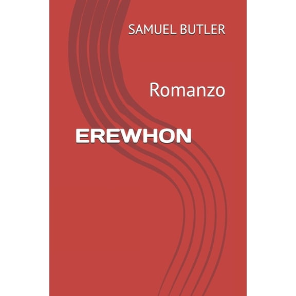 Erewhon: Romanzo, (Paperback)